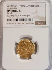 1027AD AH418 ISLAMIC KINGDOMS AH389-421 GOLD Ghaznavid Dinar, Nishap NGC UNC DT