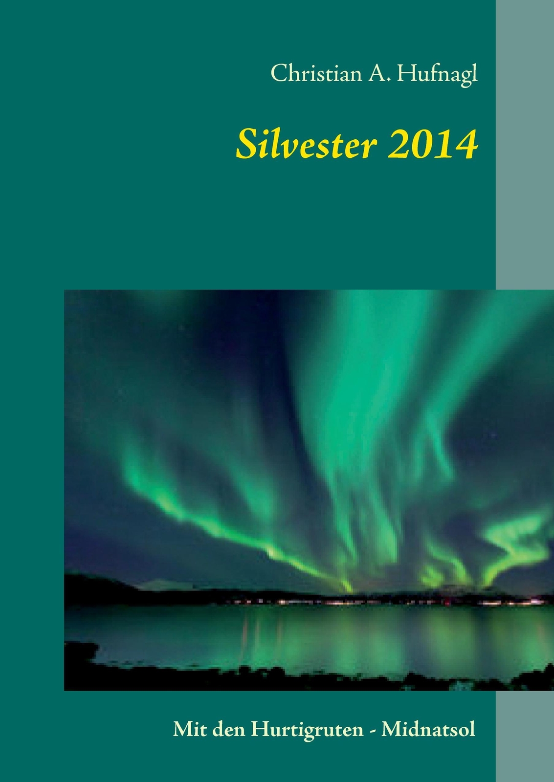 Silvester 2014 Nach Norwegen | Buch | 9783734754029