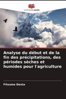 Fitsume Desta | Analyse Du DéBut Et De La Fin Des PréCipitations, Des...