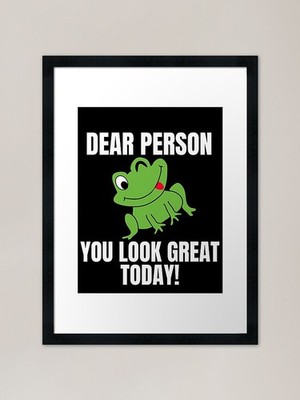 Liebe Person hinter mir du siehst toll aus Gerahmtes Wandbild Poster Leinwanddruck Bild