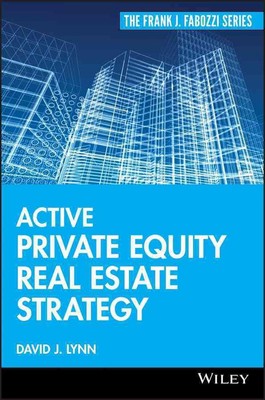 Active Private Equity Real Estate Strategy by David J. Lynn (English) Hardcover 