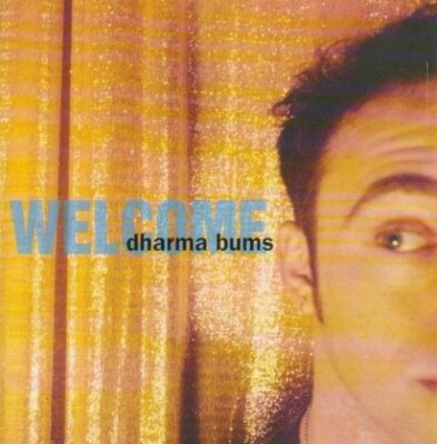 Dharma Bums Welcome (1992) [CD]