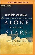 Alone with the Stars [Audio CD] Gillham, David R.; Huber, Hillary and Bauer, ...