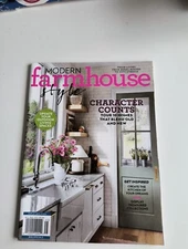 Modern FARMHOUSE STYLE MAGAZINE 2024 Outdoor Living Spaces CHARACTER COUNTS