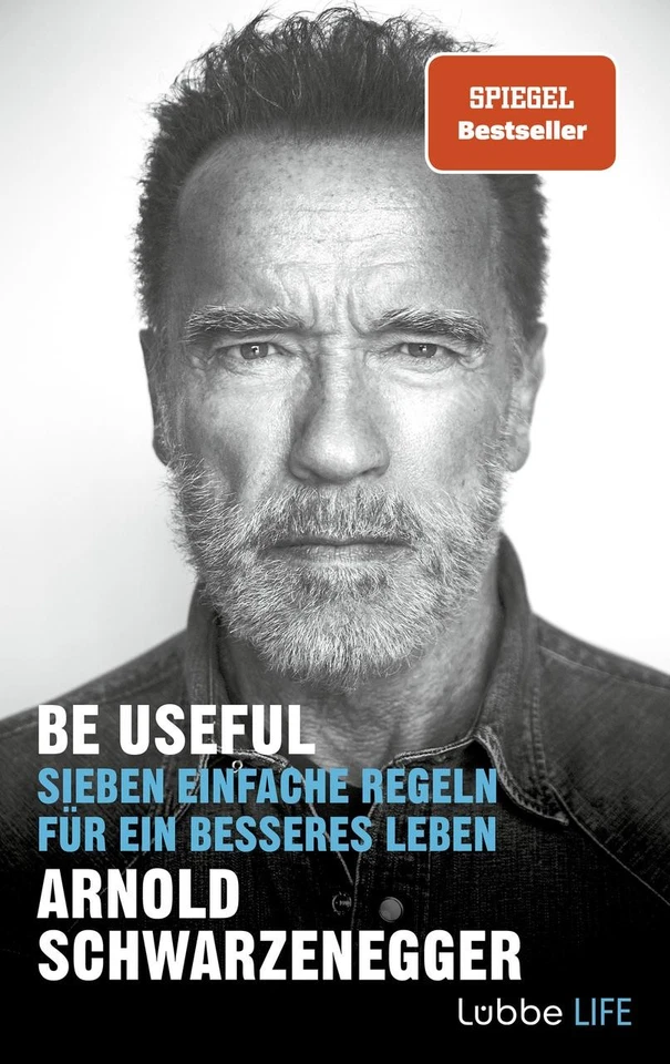 Be Useful ~ Arnold Schwarzenegger ~  9783431070552 - Bild 2 von 4