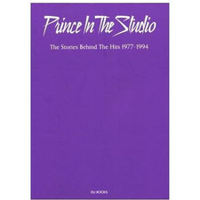 Prince Recording Art: The Stories Behind Hits 1977-1994 Jake Brown Used 1