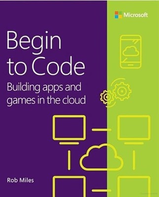 Begin to Code: Building apps a - GOOD