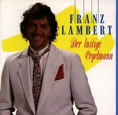 Franz Lambert - Der Lustige Orgelmann