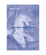 Contes décousus, Bruno Cosson