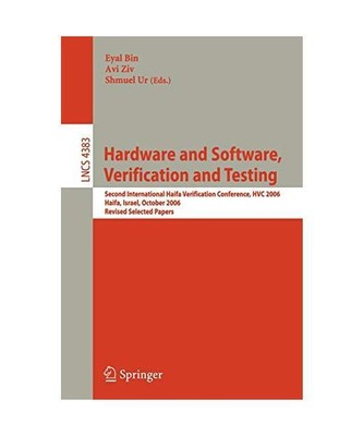 Hardware and Software, Verification and Testing: Second International Haifa Veri