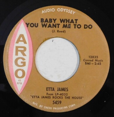 ETTA JAMES Baby What You Want Me To Do, What I Say ARGO 45 soul r&b