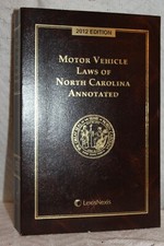 2012 EDITION Motor Vehicle Laws of North Carolina Annotated LexisNexis Paperback
