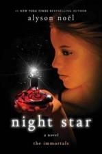 Night Star: A Novel (The Immortals) - Hardcover By NoÃ«l, Alyson - VERY GOOD