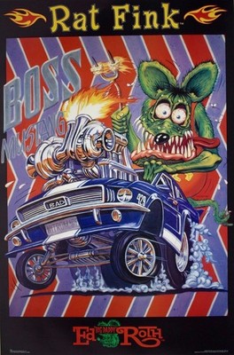 Rat Fink Art by Ed “Big Daddy” Roth Boss Mustang Vintage Poster 24