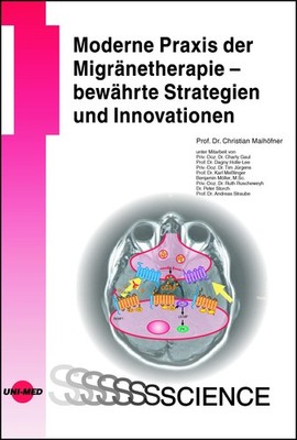 Moderne Praxis der Migränetherapie - bewährte Strategien und Innovationen Christ