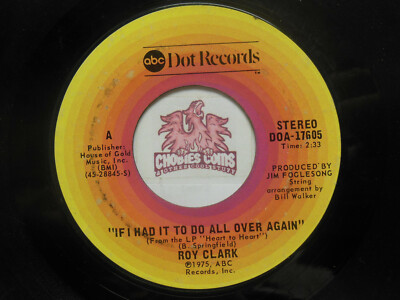 Roy Clark: If I Had To Do It All Over Again / Sure Looks Good On, 45 RPM VG (VB)