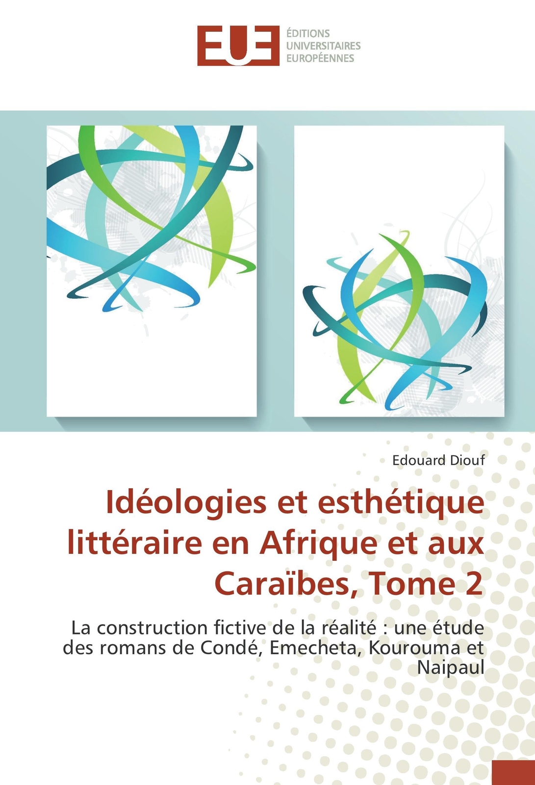 Thumbnail - Edouard Diouf | Idéologies Et Esthétique Littéraire En Afrique Et