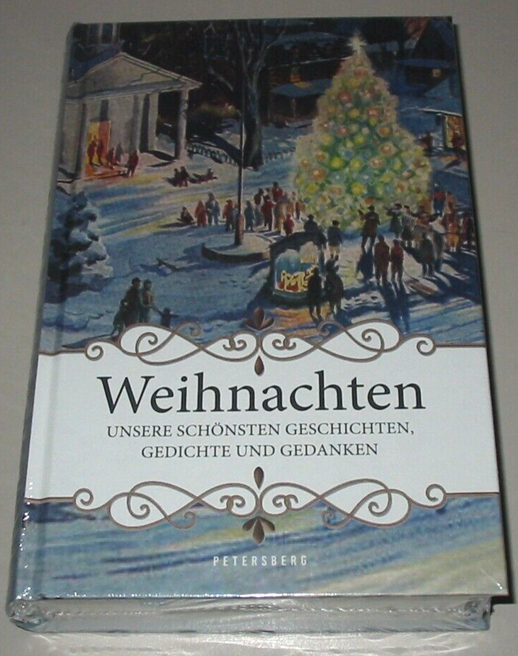 Weihnachten - Unsere schönsten Geschichten Gedichte und Gedanken Buch Neu!