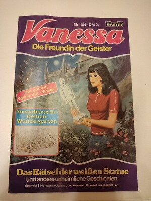 Vanessa - Die Freundin der Geister Heft 104  Erstausgabe SAMMLER 80er J. BASTEI