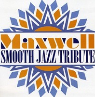 Smooth Jazz Tribute - To Maxwell - Cd - G3Z