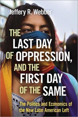 The Last Day of Oppression, and the First Day of the Same by ... - 9780745399539