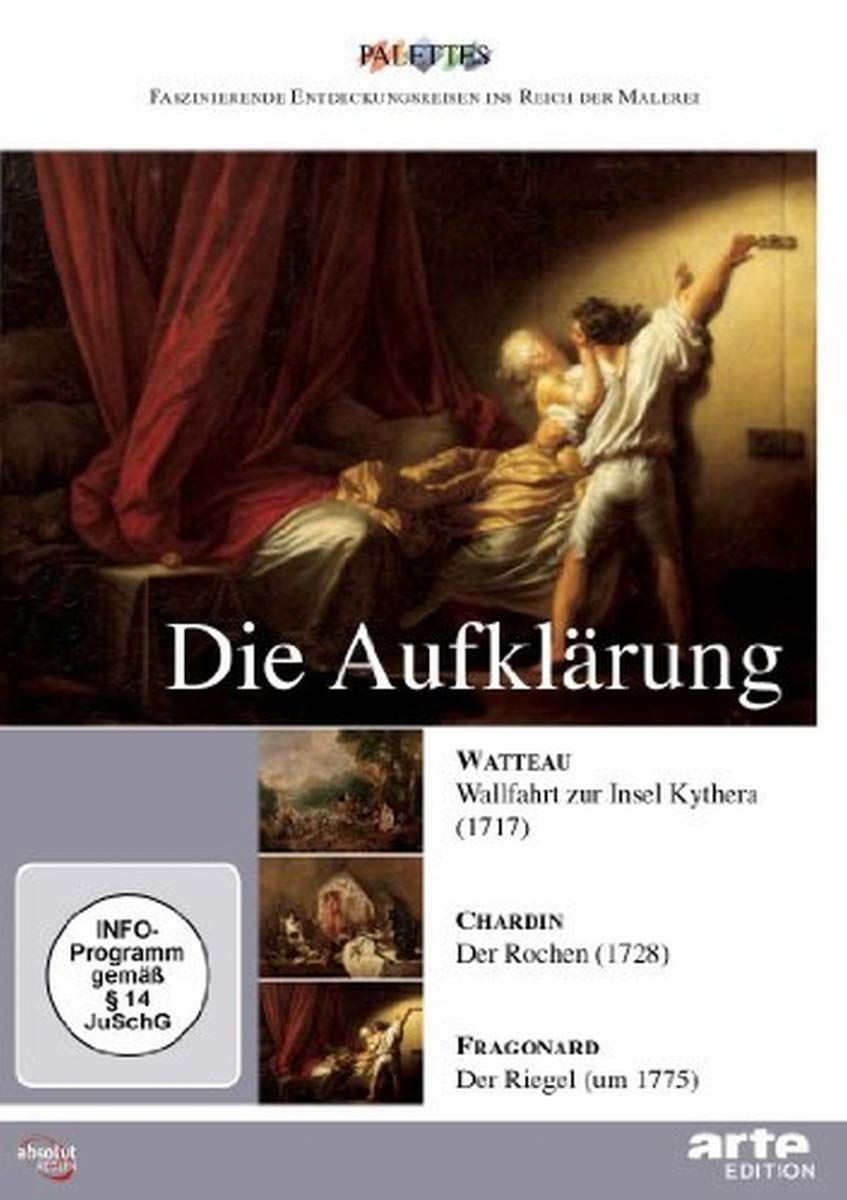 Die Aufklärung: Watteau - Chardin - Fragonard , Palettes: