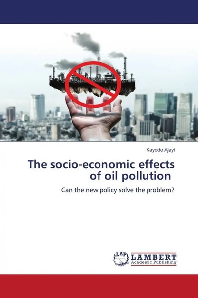Kayode Ajayi | The Socio-Economic Effects Of Oil Pollution | Taschenbuch (2022)-image