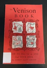 The Venison Book by A.D. Livingston 1957 1st Edition Paperback – Vintage Deer Me