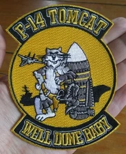 F-14 TOMCAT ~ WELL DONE BABY ~ Fighter Squadron ~ TOMCAT MILITARY NAVY PATCH