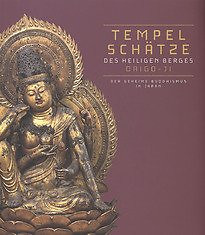 Tempelschätze des heiligen Berges Daigo-ji. Der geheime Buddhism