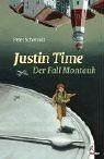 Justin Time - Der Fall Montauk von Schwindt, Peter | Buch | Zustand gut