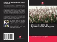 CriaçãO De Cana-De-AçúCar ExóTica Na NigéRia Aminu Mohammed Kwajaffa