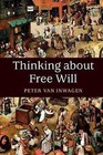 Thinking about Free Will by Peter Van Inwagen (Paperback, 2017)