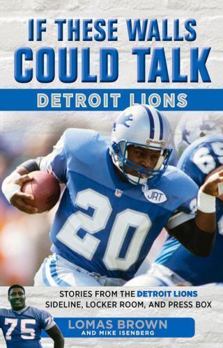 If These Walls Could Talk: Detroit Lions: - 1629371580, Mike Isenberg, paperback