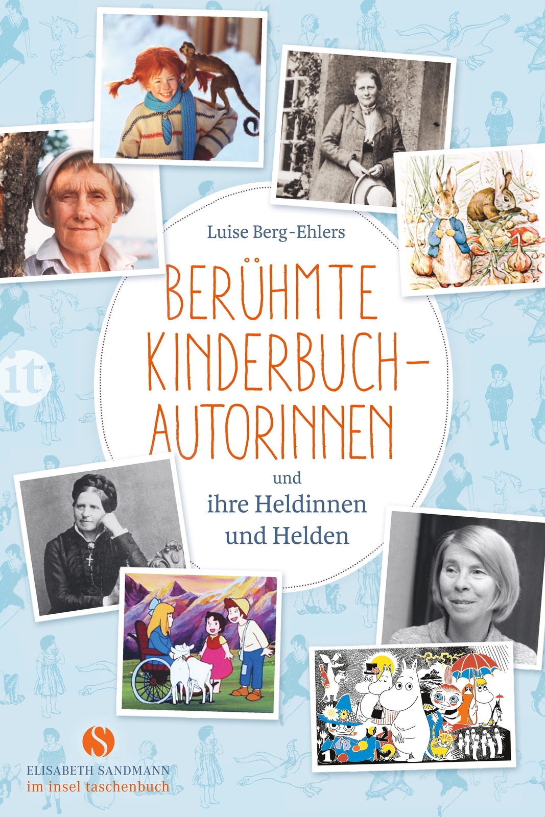 Berühmte Kinderbuchautorinnen Und Ihre Heldinnen Und Helden, Luise