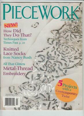 Piecework Magazine March April 2008 Metal Thread Embroidery Lace Socks
