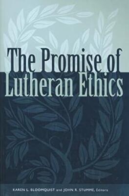 The Promise of Lutheran Ethics Karen Bloomquist John Stumme Brand New Free Ship