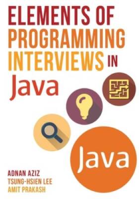 Elements of Programming Interviews in Java - Paperback By Aziz, Adnan - GOOD