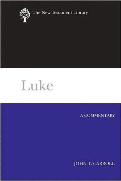 Luke (2012) | A Commentary | John T Carroll | Englisch | Buch | Gebunden | 2012-image
