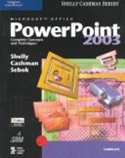 Microsoft Office Powerpoint 2003 : Complete Concepts and Techniqu