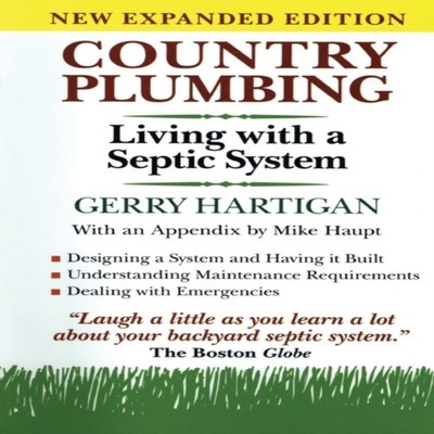 Country Plumbing Living with a Septic System Gerry Hartigan Paper