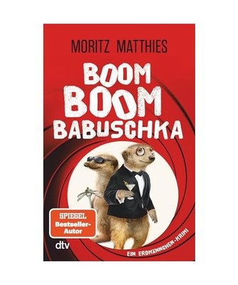 Boom Boom Babuschka: Ein Erdmännchen-Krimi | Turbulenter Agententhriller auf Er