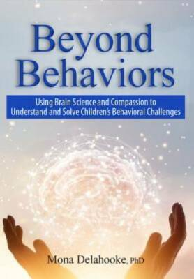#ad Beyond Behaviors: Using Brain Science and Compassion to Understand and So GOOD $7.54