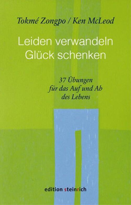 Thumbnail - Tokmé Zongpo (u. A.) | Leiden Verwandeln, Glück Schenken | Buch |