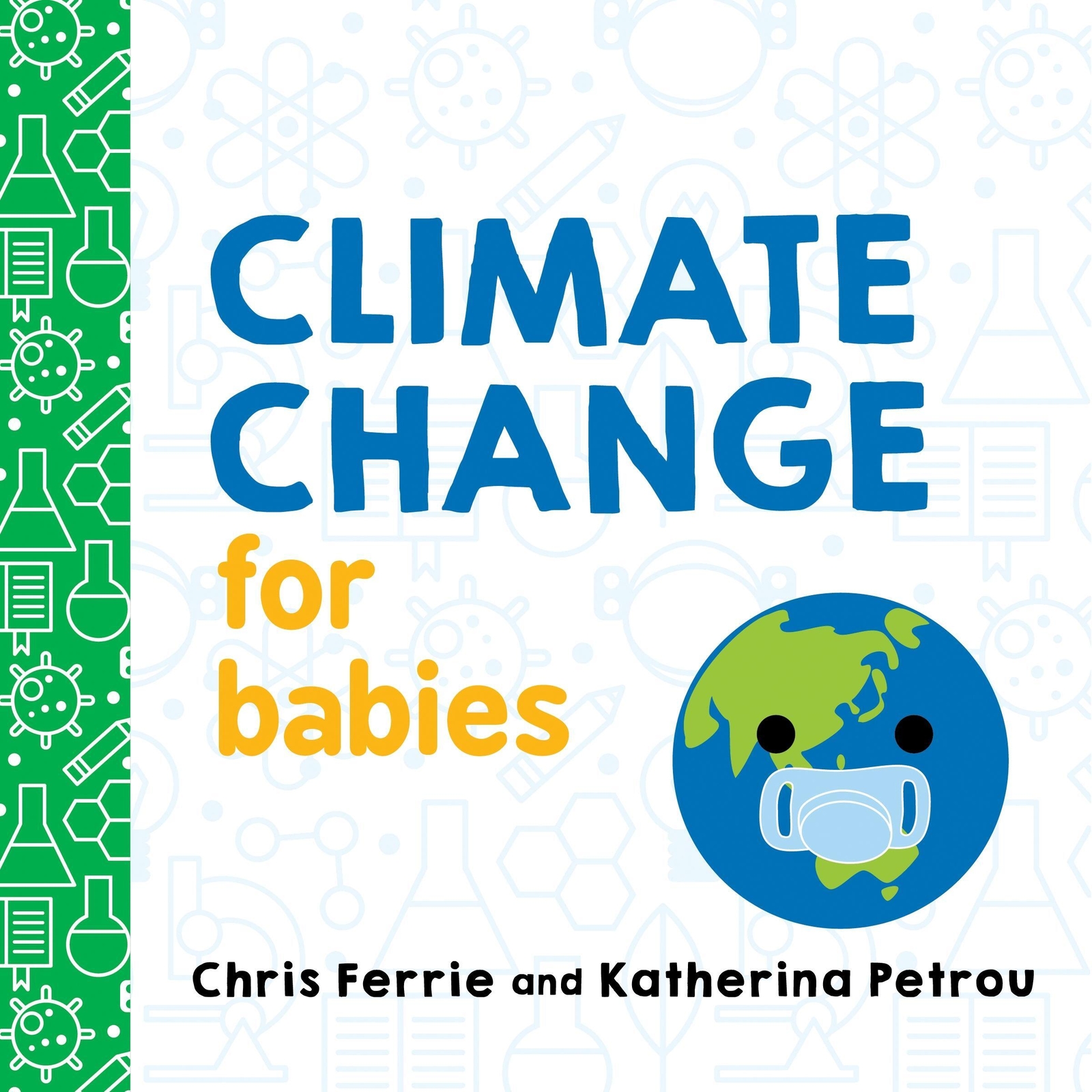 Thumbnail - Climate Change For Babies | Chris Ferrie (u. A.) | Englisch | Buch |