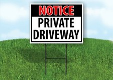 NOTICE Private DRIVEWAY Yard Sign Road with Stand LAWN POSTER