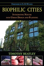 BIOPHILIC CITIES: INTEGRATING NATURE INTO URB...