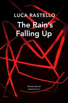 Rain's Falling Up (The Italian List),Rastello, Luca Luca Rastell