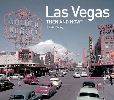 Las Vegas Then and Now(r) by Chung, Su Kim