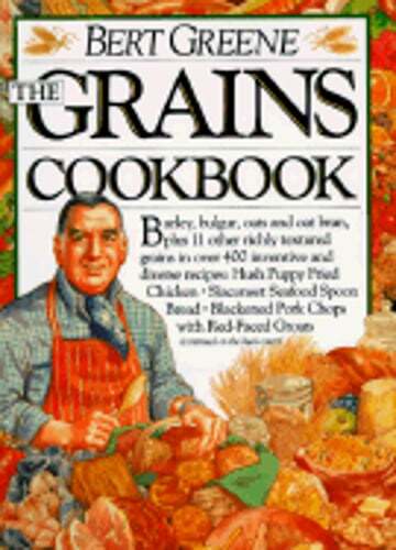 The Grains Cookbook by Bert Greene: Used